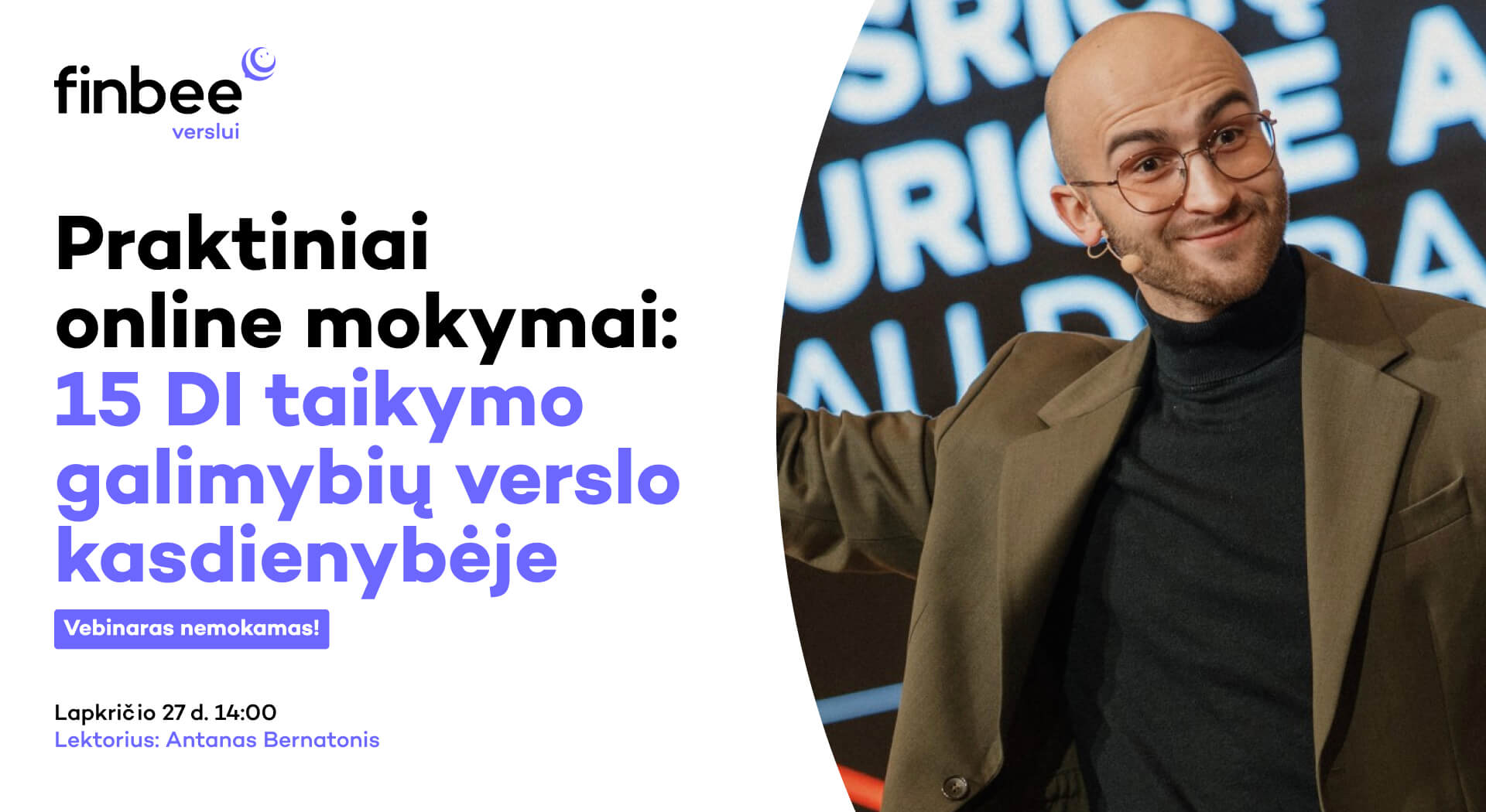 Online mokymai su Antanu Bernatoniu: „15 DI taikymo galimybių verslo kasdienybėje“