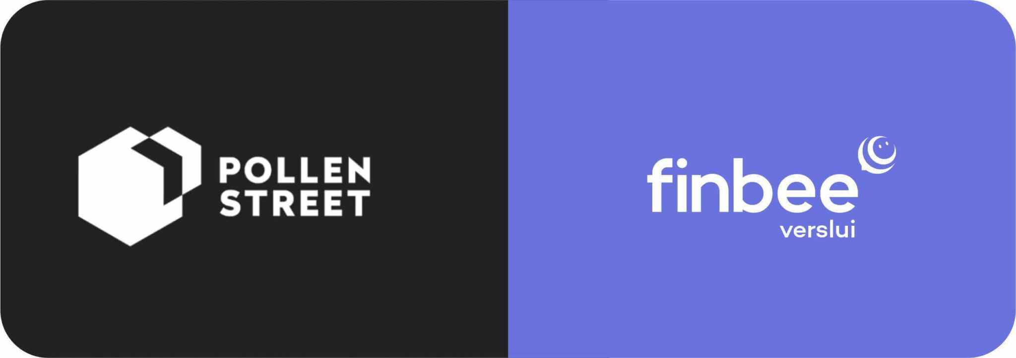„Finbee Verslui“ ir „Pollen Street“